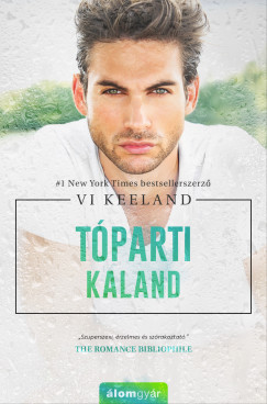Vi Keeland - Tparti kaland