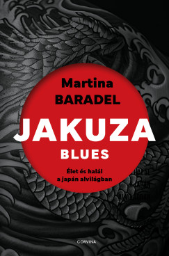 Martina Baradel - Jakuza blues