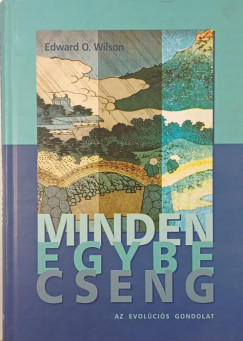 Edward O. Wilson - Minden egybecseng
