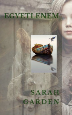 Sarah Garden - Egyetlenem