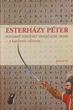 Esterhzy Pter - Egyszer trtnet vessz szz oldal 