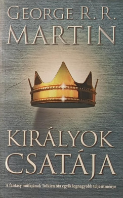 George R. R. Martin - Kir�lyok csat�ja