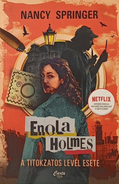 Nancy Springer - Enola Holmes - A titokzatos levl esete