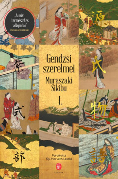 Udvarh�lgy Muraszaki Sikibu - Gendzsi szerelmei I-II.