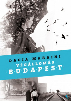 Dacia Maraini - Vglloms Budapest