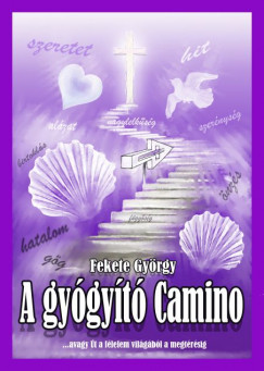 Fekete Gyrgy - A gygyt Camino