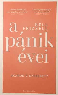 Nell Frizzell - A pánik évei