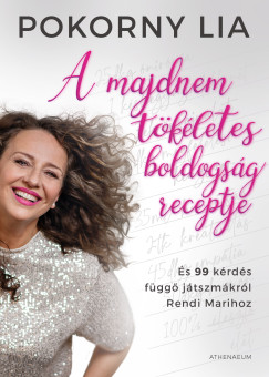 Pokorny Lia - A majdnem tkletes boldogsg receptje