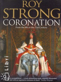 Roy Strong - Coronation - From 8th to the 21st Century