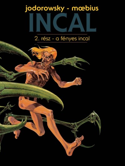 Alejandro Jodorowsky - A fényes Incal