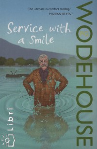 P. G. Wodehouse - Service with a Smile