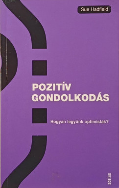 Sue Hadfield - Pozitív gondolkodás