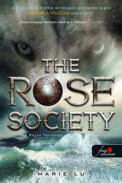 Marie Lu - The Rose Society - A Rzsa Trsasga