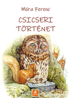 Móra Ferenc - Csicseri történet