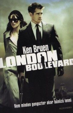 Ken Bruen - London Boulevard