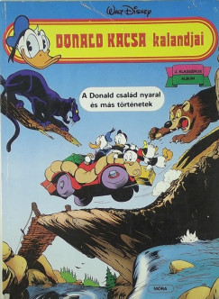 Walt Disney - Donald kacsa kalandjai - A Donald család nyaral és más történetek