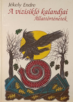 Jékely Endre - A vízisikló kalandjai