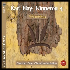 Karl May - Galambos Péter  (Galamb) - Winnetou 4. - Hangoskönyv - MP3
