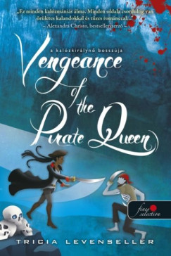 Tricia Levenseller - Vengeance of the Pirate Queen - A kalózkirálynő bosszúja
