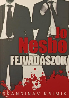 Jo Nesbo - Fejvadszok