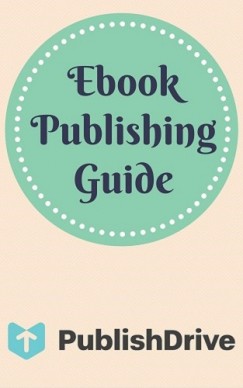 PublishDrive - Ebook Publishing Guide from PublishDrive