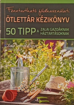 Feh�r Csaba Endre   (Szerk.) - Fenntarthat� f�ldhaszn�lati �tlett�r k�zik�nyv