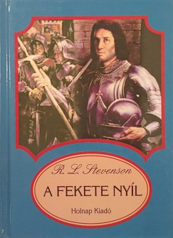 Robert Louis Stevenson - A fekete ny�l