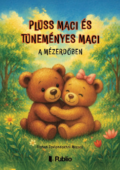 Eishan Zovlondokhni Misses - Plüss Maci és Tüneményes Maci a Mézerdőben