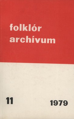 Hoppl Mihly   (Szerk.) - Folklr archvum 11. - 1979
