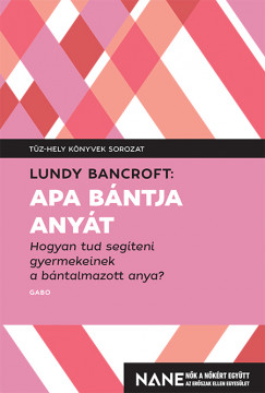 Lundy Bancroft - Apa bntja anyt