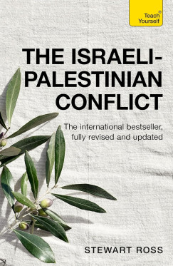 Stewart Ross - The Israeli-Palestinian Conflict