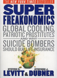 Stephen J. Dubner - Steven D. Levitt - SuperFreakonomics