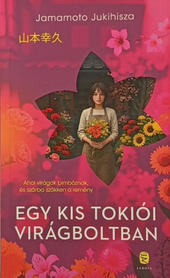 Jamamoto Jukihisza - Egy kis toki�i vir�gboltban