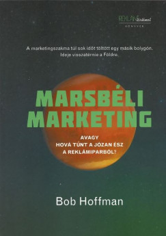 Bob Hoffman - Marsbli Marketing
