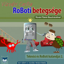 Vizvri Ceclia - RoBoti betegsge