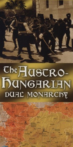 The Austro-Hungarian Dual Monarchy