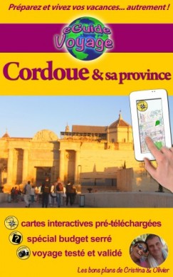 , Olivier Rebiere Cristina Rebiere - eGuide Voyage: Cordoue et sa province