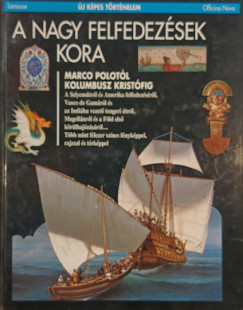 Pierre Marchand   (Szerk.) - A nagy felfedezsek kora