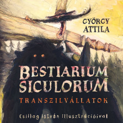 Gyrgy Attila - Bestiarium Siculorum