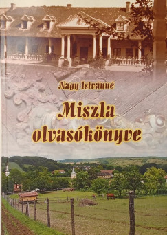 Nagy Istvánné - Miszla olvasókönyve