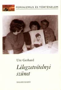 Ute Gerhard - Llegzetvtelnyi sznet