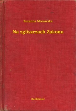 Zuzanna Morawska - Na zgliszczach Zakonu