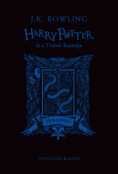 J. K. Rowling - Harry Potter s a Titkok Kamrja - Hollhtas kiads
