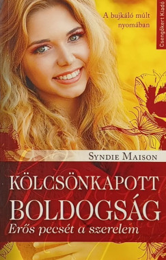 Syndie Maison - K�lcs�nkapott boldogs�g