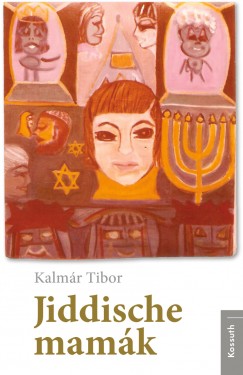 Kalmr Tibor - Jiddische mamk