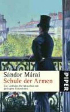 Mrai Sndor - SCHULE DER ARMEN