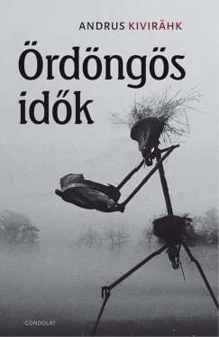 Andrus Kivir�hk - �rd�ng�s id�k