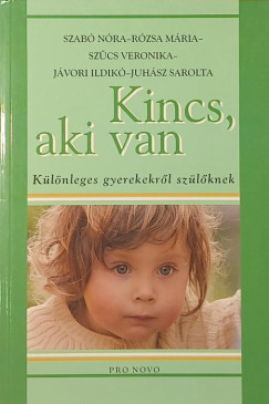 Jvori Ildik - Juhsz Sarolta - Rzsa Mria - Szab Nra - Szcs Veronika - Kincs, aki van