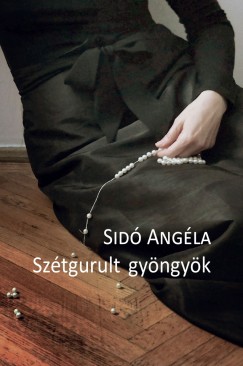 Sid Angla - Sztgurult gyngyk