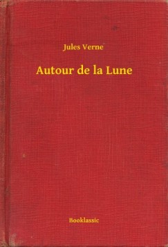 Verne Jules - Jules Verne - Autour de la Lune